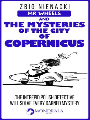cover image of Mr. Wheels and the Mysteries of the City of Copernicus